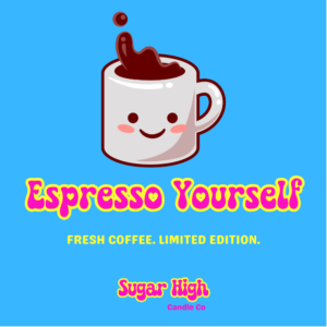 LIMITED EDITION - Espresso Yourself